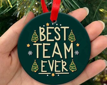 Best Team Ever Christmas Ornament 2024, Custom Employee Gift Ornament, Team Gift for Employee, Corporate Holidays Ornaments, Coworker Gift