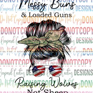 Messy Bun Raising Wolves Not Sheep HQ PNG Digital Download Sublimation