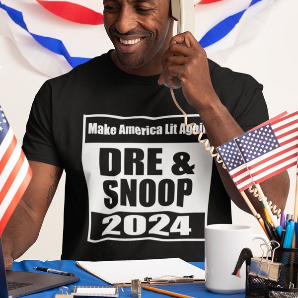 Dr. Dre and Snoop Dogg Tee Shirt - Make America Lit Again, Dre & Snoop 2024. Hip Hop, Rap, Voter's Rights, Superbowl Halftime Show