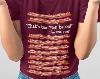 Grappig grafisch T-shirt Bacon: dat is teveel spek!