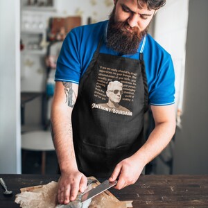 Tablier Anthony Bourdain Quote : cadeau de chef, étudiant en cuisine image 3