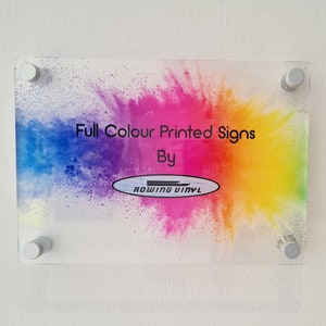 Full colour acrylic signs, suitable for indoor and outdoor use.