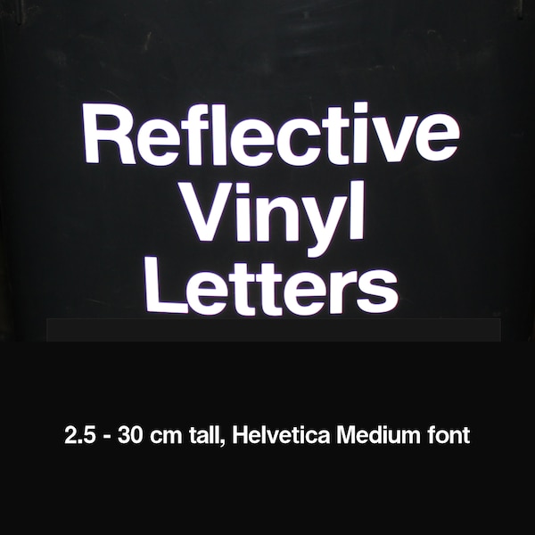 Reflective adhesive vinyl letters and number stickers, suitable for indoor and outdoor use. BS EN 12899.