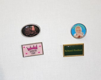 Personalised lapel badges with clutch pin. A great gift for birthdays, Christmas and other special occasions.