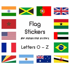 May include: A set of flag stickers featuring various countries, including India, Jamaica, Portugal, the United Kingdom, Morocco, the United States, Ghana, the United Arab Emirates, France, Brazil, Seychelles, Argentina, Australia, and Brunei. The stickers are labelled "Flag Stickers by Rowing Vinyl Letters O - Z".