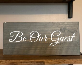Be Our Guest Sign Etsy