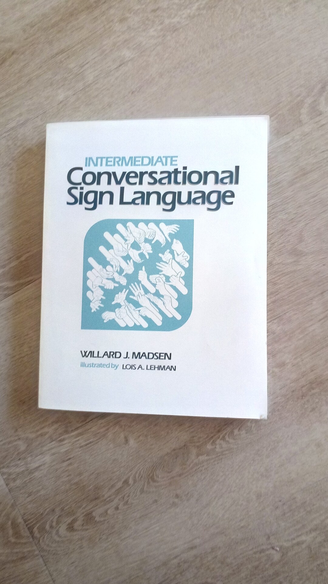 Intermediate Conversational Sign Language by Willard J. Madsen - Etsy