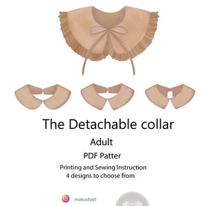 May include: Illustration of a detachable collar pattern with four design options. The collars are in a neutral beige color, with one featuring a ruffled edge and bow. Text includes "The Detachable collar" and "Adult".