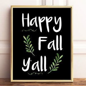 Happy Fall Y&#39;all Art, Fall Printable, Chalkboard Sign, Fall Decor, Holiday Art, Farmhouse Sign,  Fall Printable Wall Art, Handwritten