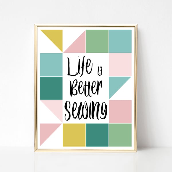 Sewing Room Printable, Sewing Room Sign, Life is Better Sewing, Sewing Room Art, Printable Art, Sewing Room Decor, Printable Quilt Sign