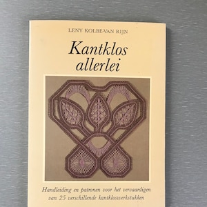 Bobbin Lace Book 29.50 Out of Print Kantklos Allerlei by Leny Kolbe-Van Rijn - 25 Freelace patterns written in German