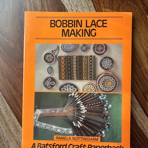 Bobbin Lace Book by Pamela Nottingham- Bobbin Lace Making for beginners and lacemaker who wishes to produce quick lace forms