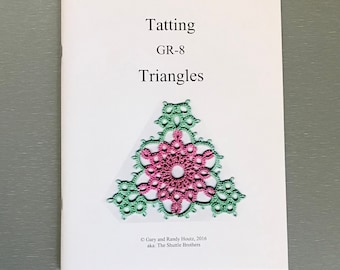 Tatting book Tatting GR-8 Triangles 31.50 by The Shuttle Brothers - 33 Triangle patterns that can be used in many combinations