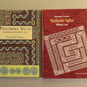 Milanese Bobbin Lace books - Mailänder Spitze Modern Interpretiert by Christine Mirecki 64.50 and Milanese Lace by Barbara Corbet 78.50
