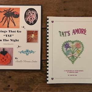 Tatting Books  12.00-18.00 each - Things That Go &quot;TAT&quot; in the Night by Rozella Florence Linden or Tat&#39;s Amore by Martha Ess