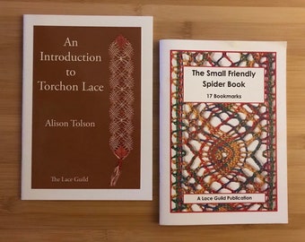 Bobbin Lace Booklets by The Lace Guild 21.50 ea-An Intro to Torchon Lace by Alison Tolson & The Small Friendly Spider Book