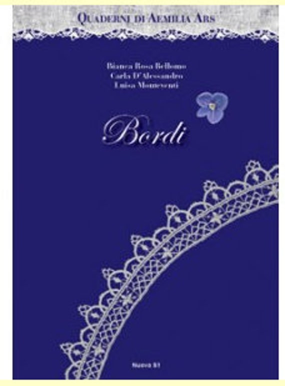 Needle Lace Book Aemilia Ars Available Bordi Fiori or Etsy