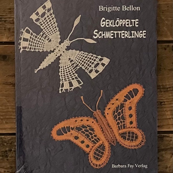 Special Price - German Bobbin Lace Books Brigitte Bellon -  Geklöppelte Schmetterlinge - Butterflies!!