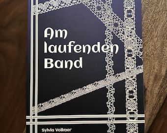 Bobbin Lace Book 49.50 ea by Sylvia Vollmer Sterntaler - Am laufenden band 50 edgings with corners and variations for many of the patterns