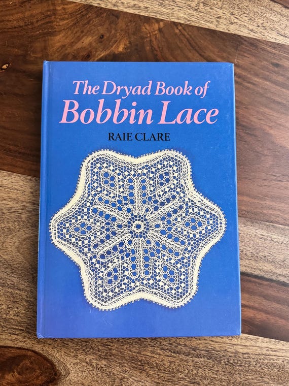 Bobbin Lace Book by Raie Clare- the Dryad Book of Bobbin Lace-for