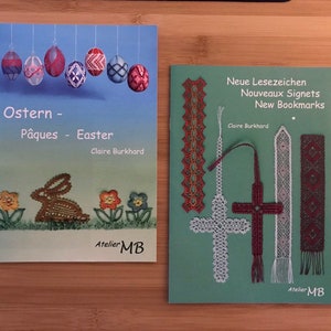 Bobbin Lace Booklets by Claire Burkhard 14.50 each Easter & New Bookmarks Great Little Patterns in German, French and English