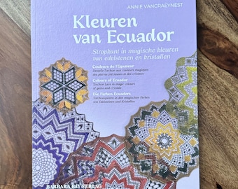 New Bobbin Lace book  - Annie Vancraeynest - Colors of Ecuador Torchon Lace in magic colors of gems and Crystals 9 patterns includes English