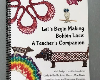 Libro para principiantes de encaje de bolillos: Comencemos a hacer encaje de bolillos: un manual para el profesor, del Museo del Encaje.