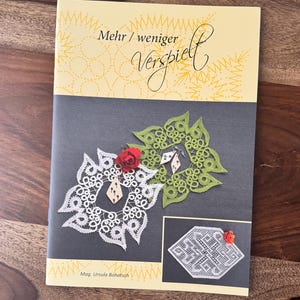 New Bobbin Lace Book in German 62.50 each - Mehr/ weniger Verspielt By Ursula Bohatsch More/Less Playful 18 Torchon and 7 Tape lace patterns