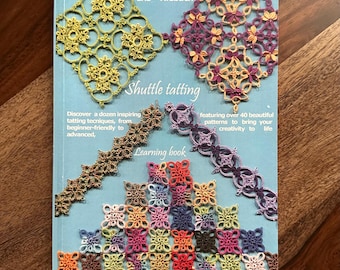 New Tatting Book 54.50 ea Shuttle Tatting Learning book by Iris Niebach - Discover a dozen techniques - over 40 patterns diagramed & written