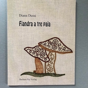 New Bobbin Lace Book 35.50 - Fiandra a tre paia by Diana Dussi is a book on Fiandra with 3 pairs written in Italian, German and English