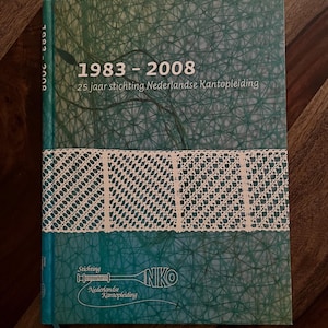 Bobbin Lace Book 29.50 Out of Print - 1983-2008 by the Dutch foundation of Lace Education (NKO) 25 years of bobbins lace multiple styles -