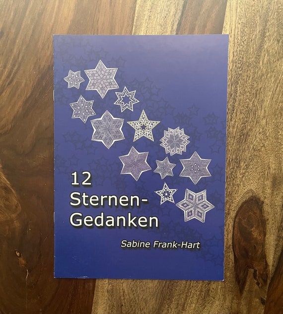 Bobbin Lace Book by Sabine Frank-Hart 21.50 - 12 Sternen-Gedanken "Star Thoughts" each star has an illustration, pattern & color drawing