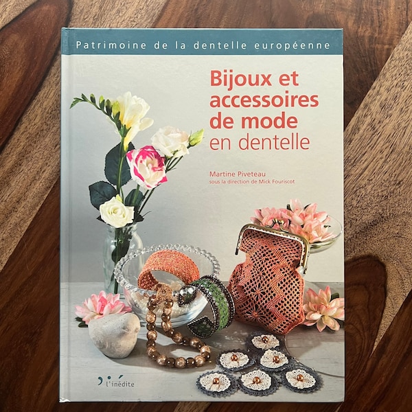 Bobbin Lace Jewelry Books 44.50 by Martine Piveteau - written in French - Bijoux et accessories de mode en dentelle - includes 27 patterns