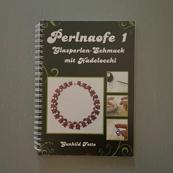 Tatting Book by Gunhild Fette - Needle Tatting with Beads - Perlnaofe 1  Glasperlen-Schmuck mit Nadelocchi