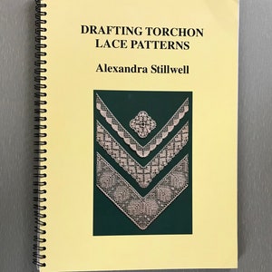 Bobbin Lace Book by Alexandra Stillwell - Drafting Torchon Lace Patterns - available in Hardcover and softback