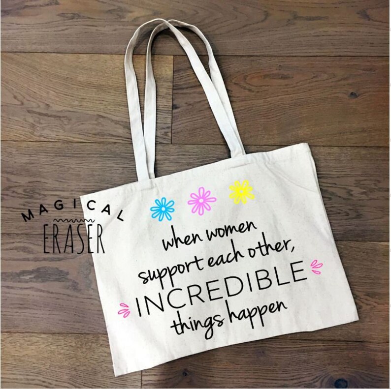 When Women Support Each Other Incredible Things Happen SVG