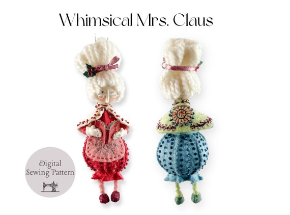 Christmas Embroidery Whimsical Mrs. Claus Hand Sewing Felt PDF Pattern