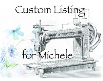 Custom Listing for Michele