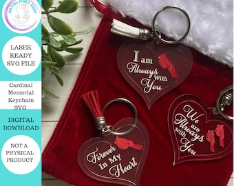 Cardinal Memorial Heart Keychain SVG,  I Am Always With You, We Are Always With You,  Digital Laser Cut File, Glowforge File, Sympathy Gift