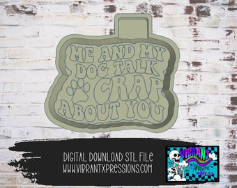 Me and My Dog Talk Crap Mould Maker STL-bestand voor verse producten en kaarsen