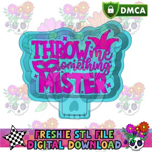 Throw Me Something Mister Mold Maker STL File for Freshies and Candles