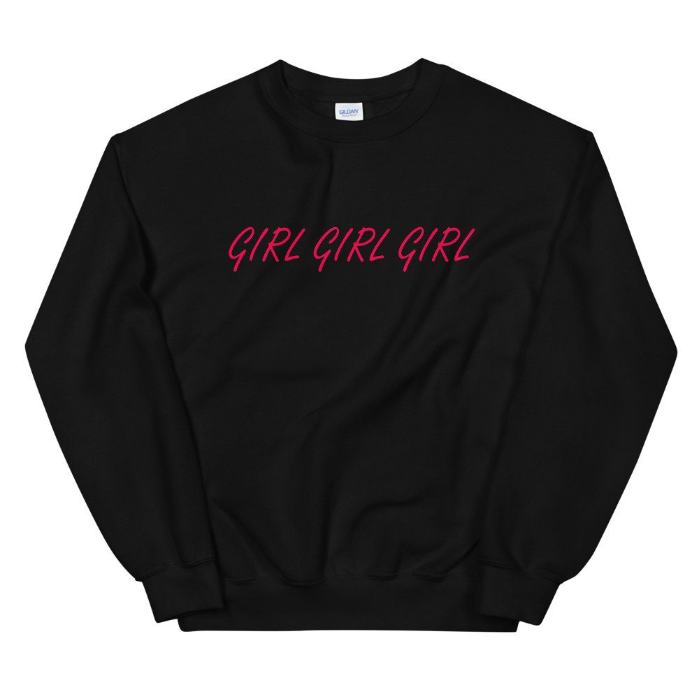 Girl Girl Girl Sweater Women's Sweater Cute Crewneck | Etsy