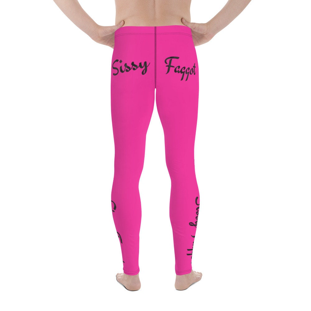 Sissy Pink Men's Leggings Totally Customizable for Text and Colors