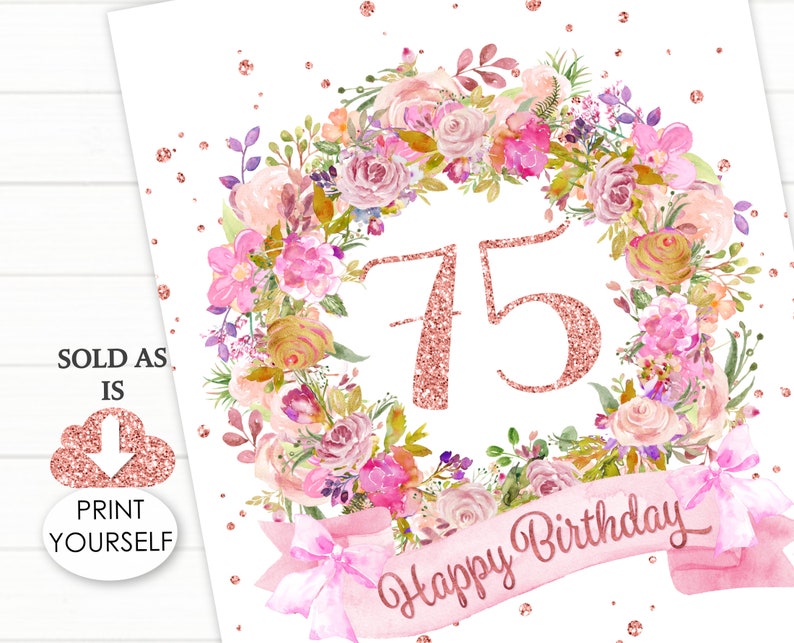 75th Birthday Rose Gold Happy 75th sign Floral Wreath 75th Etsy