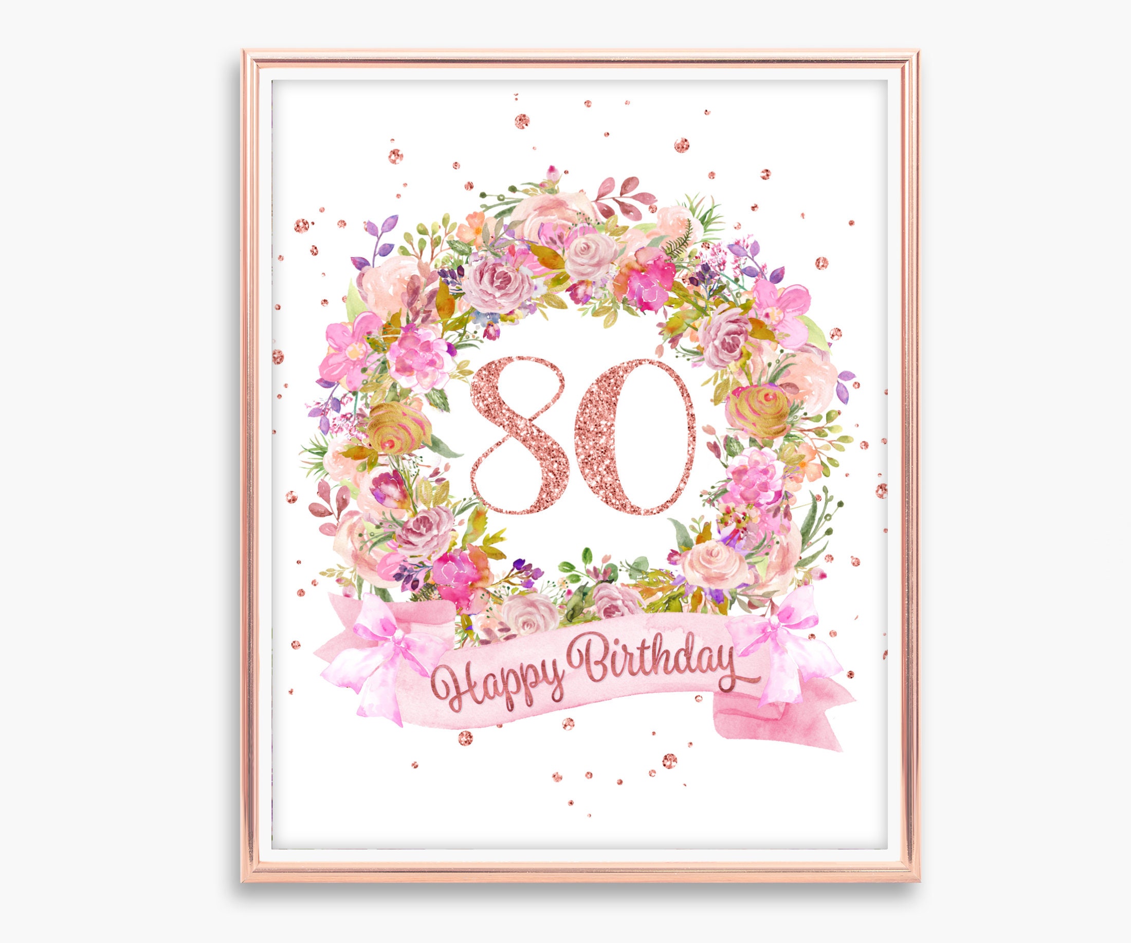80th Birthday Sign Rose Gold Happy 80th Mom Floral Etsy