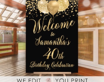 Black and Gold Birthday Welcome Sign, 30th 40th 50th 60th, Balloons Sign, Birthday Man or Woman, Personalized DIGITAL Printable, P11