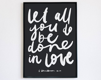 Love Print, Let all you do be done in love, Modern Christian Wall Art, Typography Christian Print, Christian Gift, 1 Corinthians 16 14