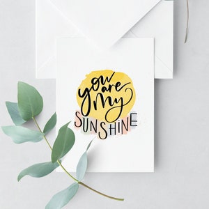 You are my sunshine Karte, Zitat Karte & personalisierte Nachricht, Karte für Freunde, Viel Liebe Karte, Geburtstagskarte für Tochter