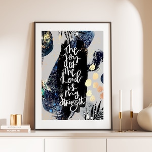 Encouraging Bible Verse Print, The Joy of the Lord is my Strength, Christian Art Print, Christian Wall Art, Scripture print, Christian Gifts