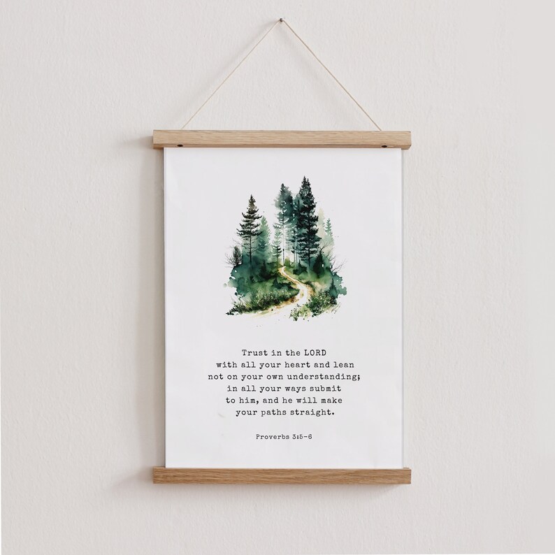 May include: A watercolour painting of a forest path with a quote from Proverbs 3:5-6: "Trust in the LORD with all your heart and lean not on your own understanding; in all your ways submit to him, and he will make your paths straight."